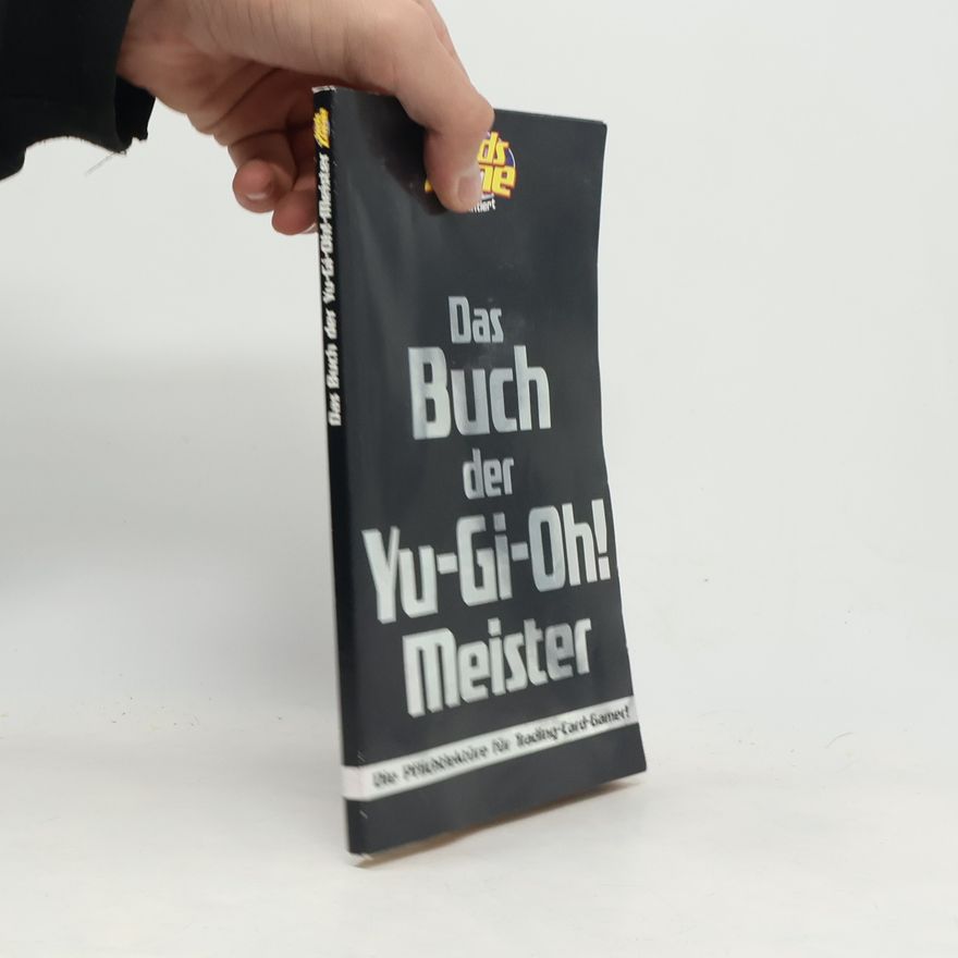 Various authors Das Buch der Yu-Gi-Oh! Meister