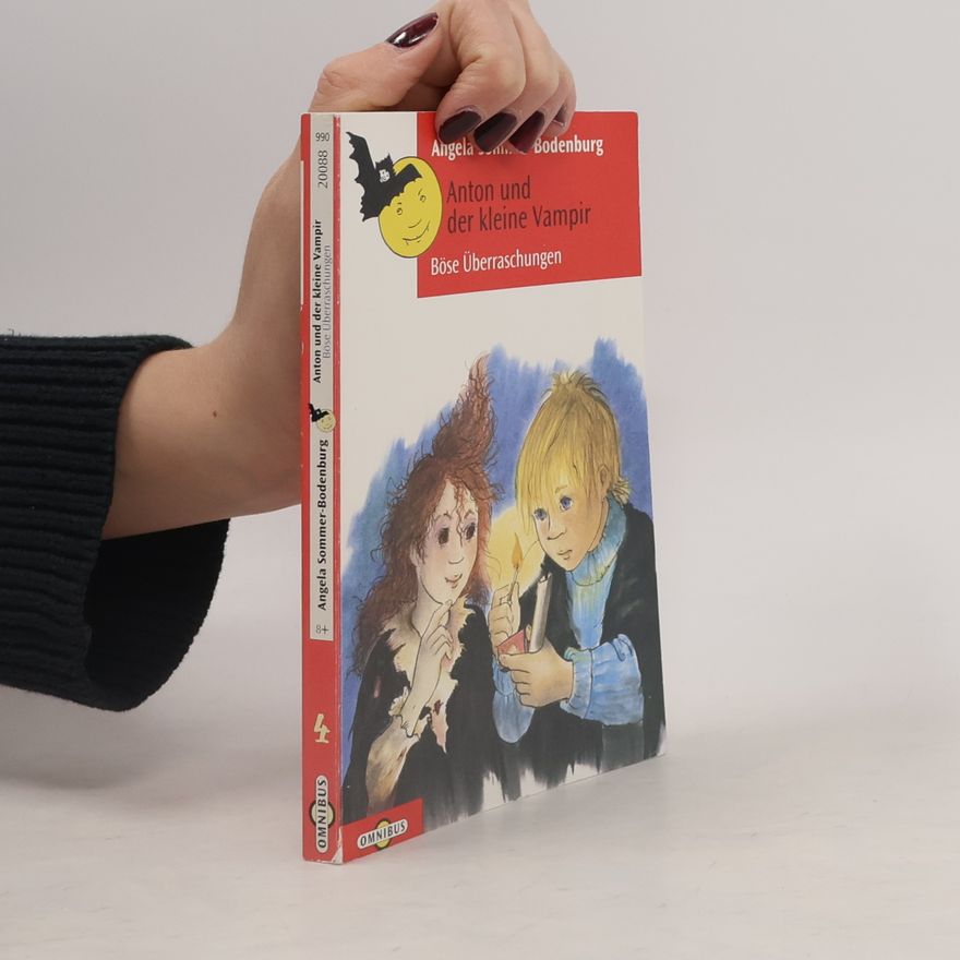 Angela Sommerová-Bodenburgová Anton und der kleine Vampir. Böse Überraschungen