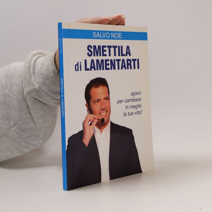 Salvo Noé Smettila di lamentarti