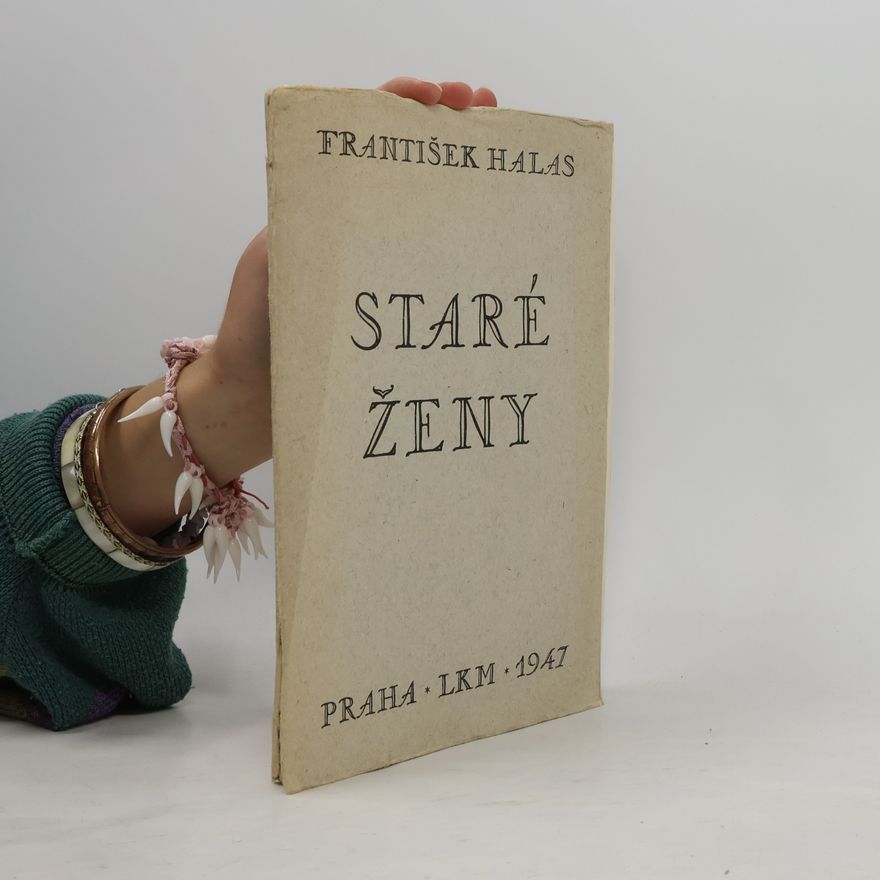 František Halas Staré ženy