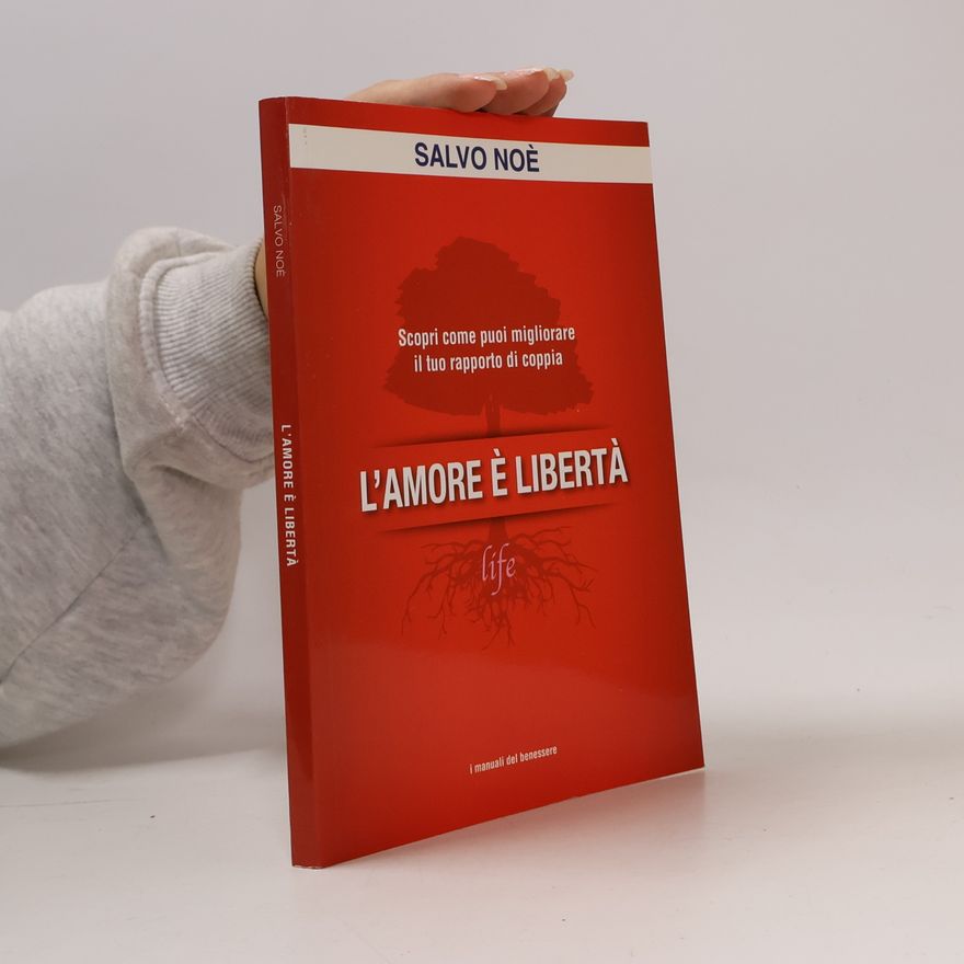 Salvo Noé L'amore è libertà