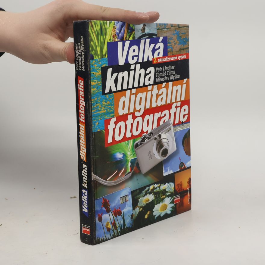 Tomáš Tůma Velká kniha digitální fotografie