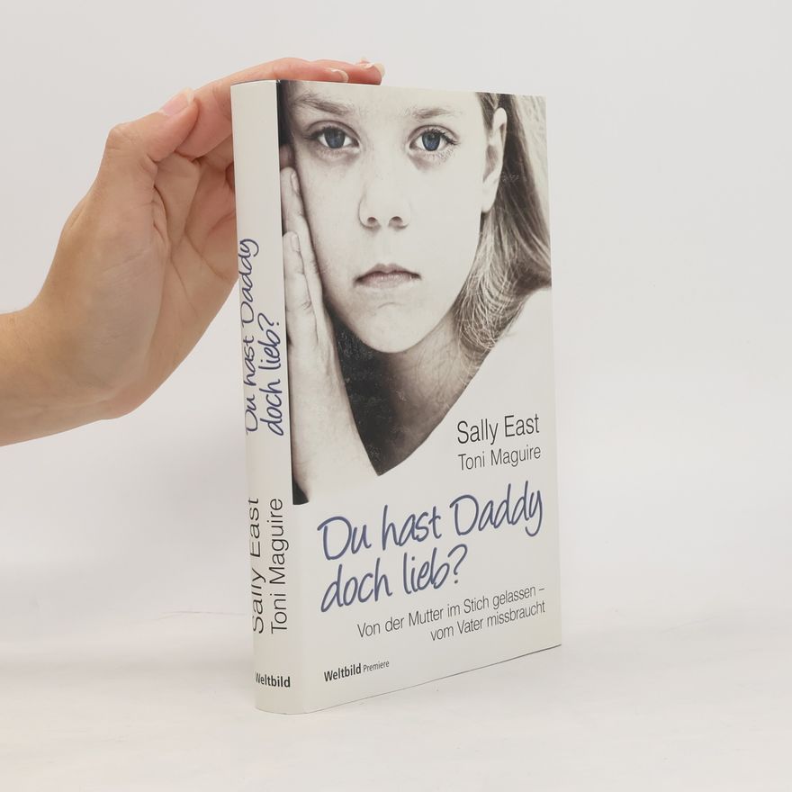 Sally East Du hast Daddy doch lieb?