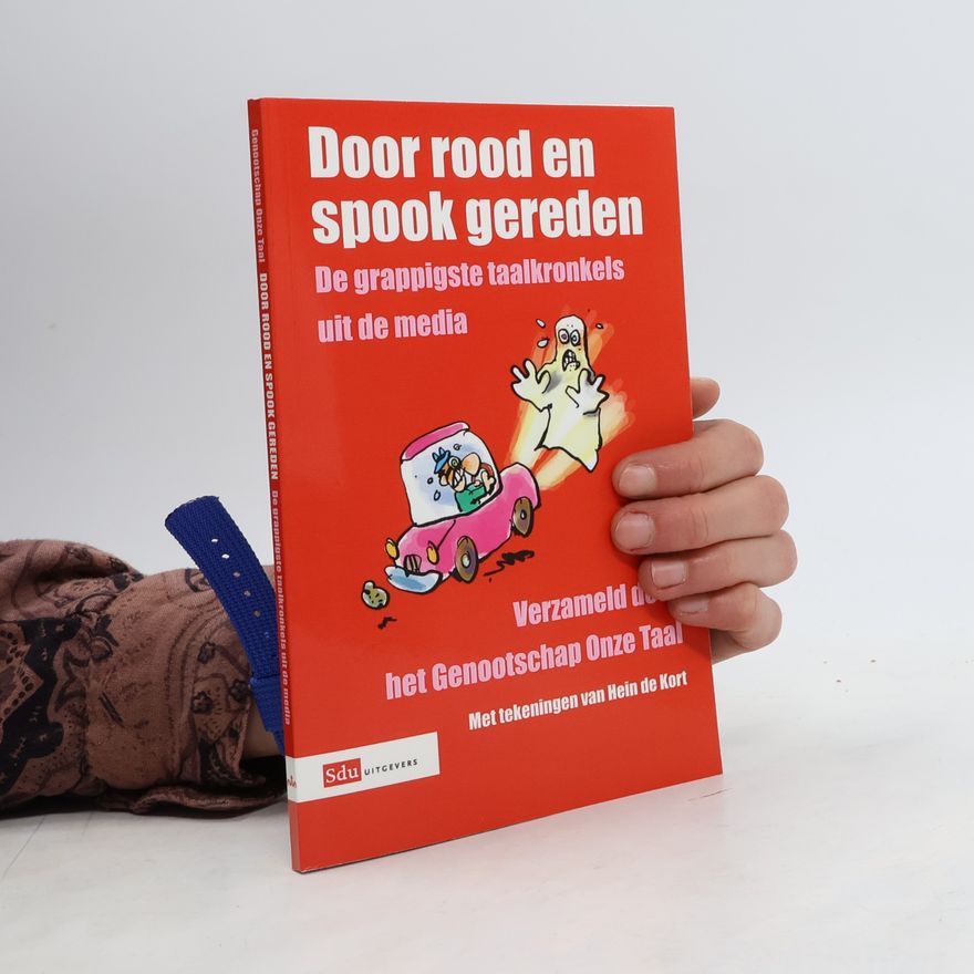 Hein de Kort Door rood en spook gereden