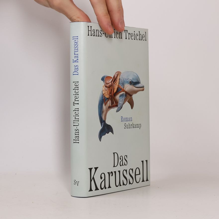 Hans-Ulrich Treichel Das Karussell