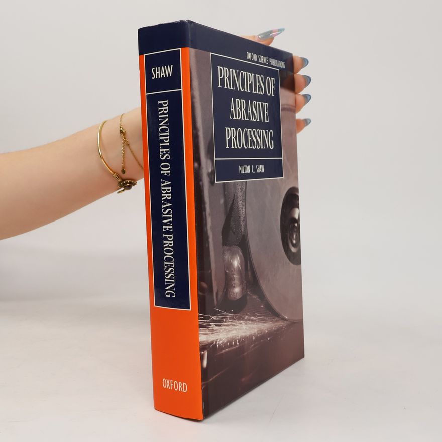 Milton C. Shaw Principles of Abrasive Processing