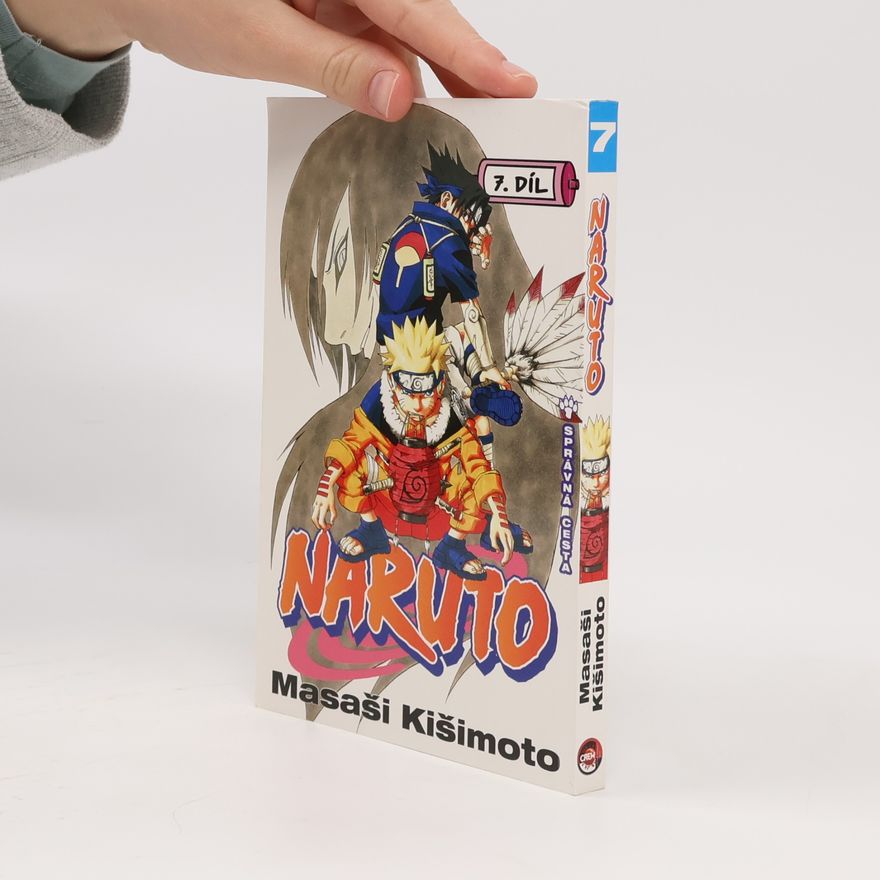 Masaši Kišimoto Naruto. 7. díl, Správná cesta
