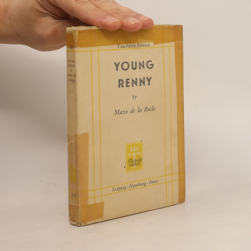 Mazo De la Roche Young Renny