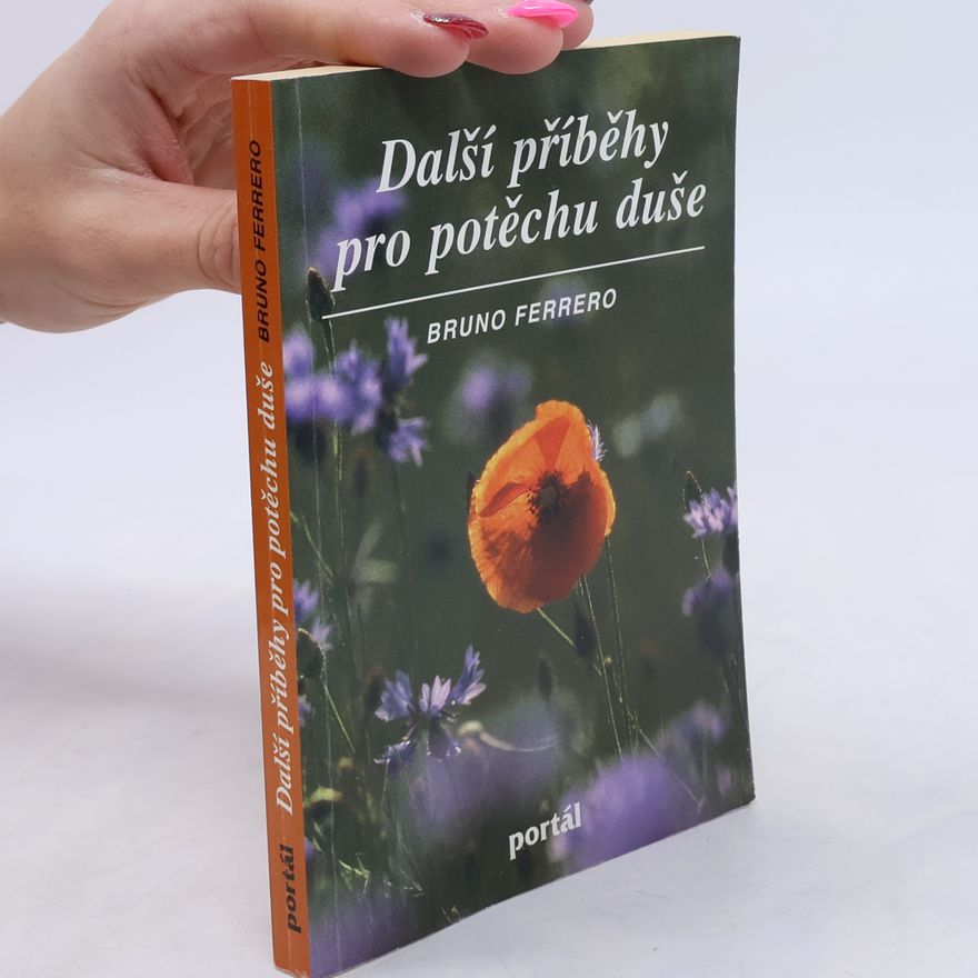 Bruno Ferrero Další příběhy pro potěchu duše