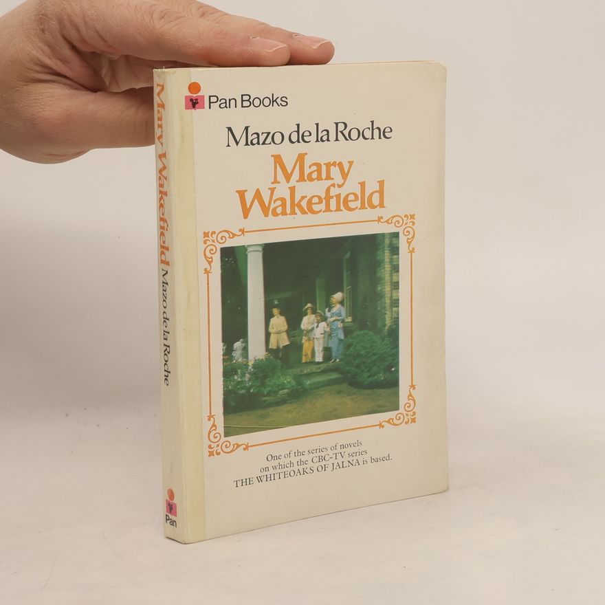 Mazo De la Roche Mary Wakefield