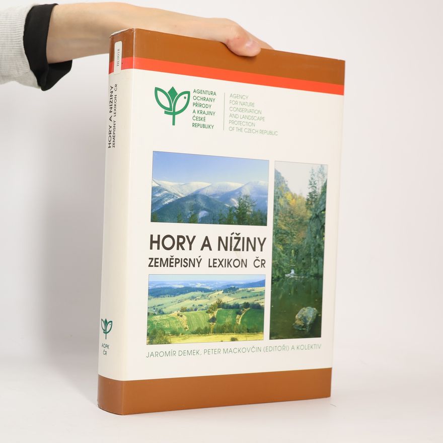 Peter Mackovčin Zeměpisný lexikon ČR. Hory a nížiny