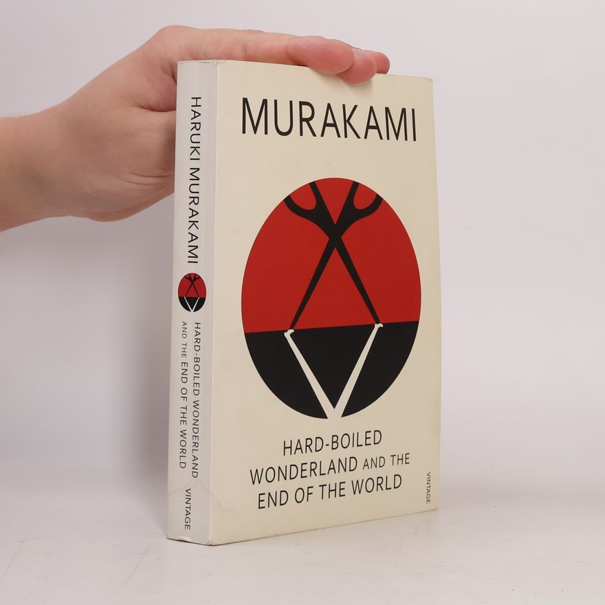 Haruki Murakami Hard-boiled wonderland and the end of the world