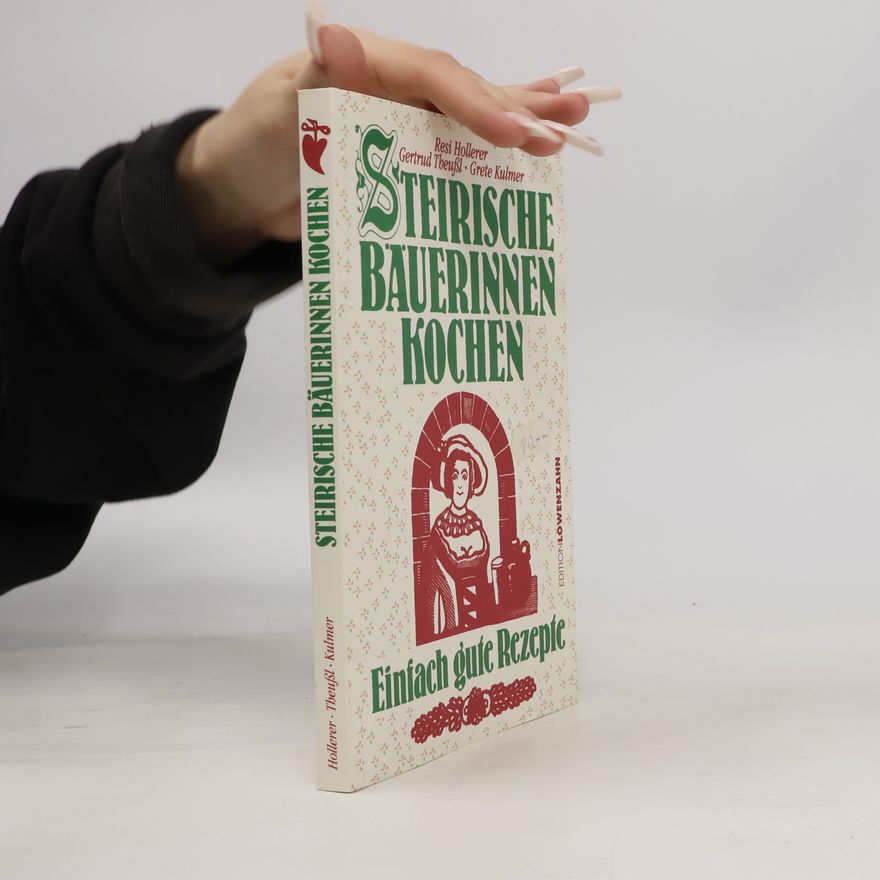 Resi Hollerer Steirische Bäuerinnen kochen