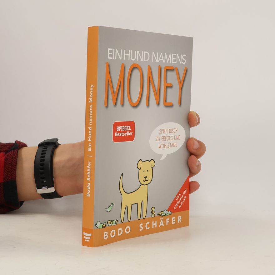 Bodo Schäfer Ein Hund Namens Money