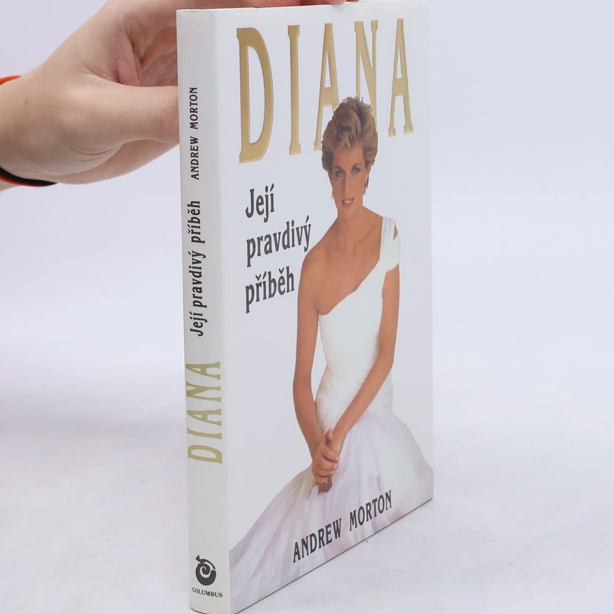 Andrew Morton Diana. Jej pravdivý príbeh