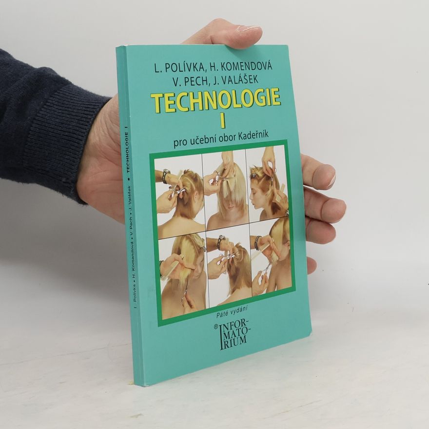 Ladislav Polívka Technologie I pro 1. ročník UO Kadeřník