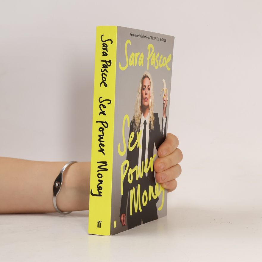 Sara Pascoe Sex Power Money