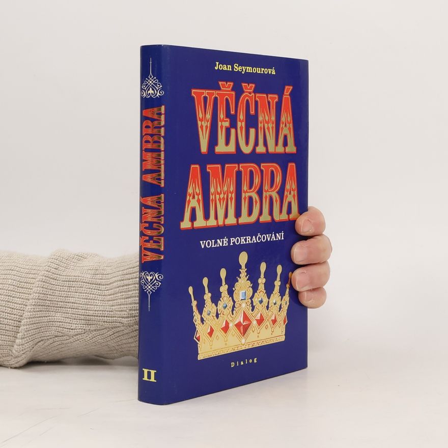 Joan Seymour Věčná Ambra II. Volné pokračování