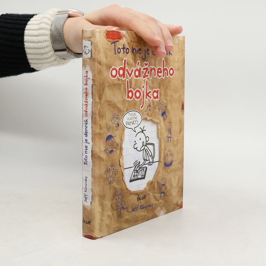 Jeff Kinney Toto nie je denník odvážneho bojka. Tvoje vlastné pamäti