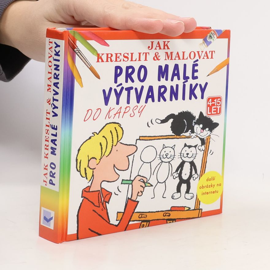 Autorenkollektiv Jak kreslit & malovat: Pro malé výtvarníky, Jak nakreslit veselé obrázky