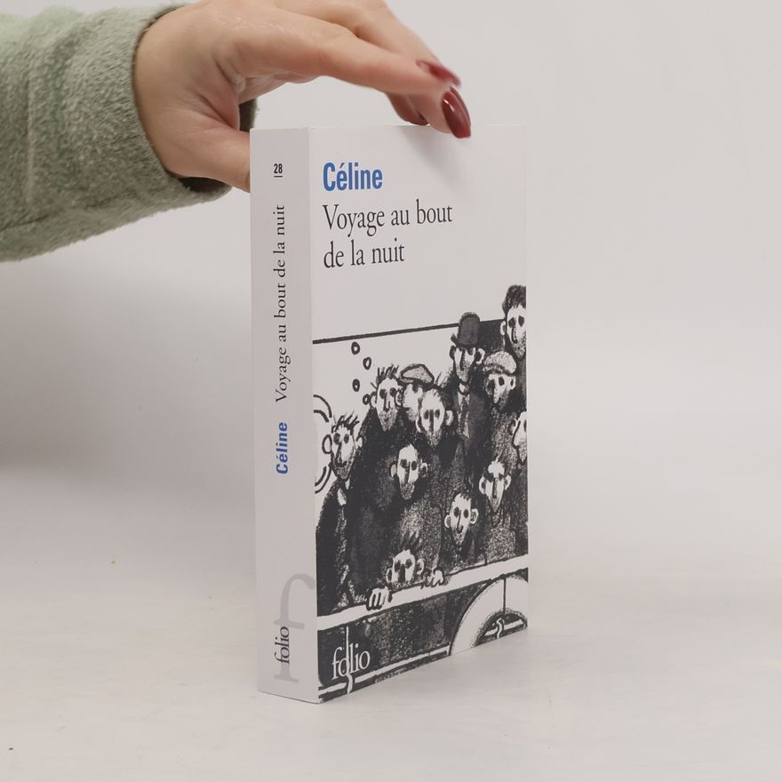 Céline Voyage au bout de la nuit