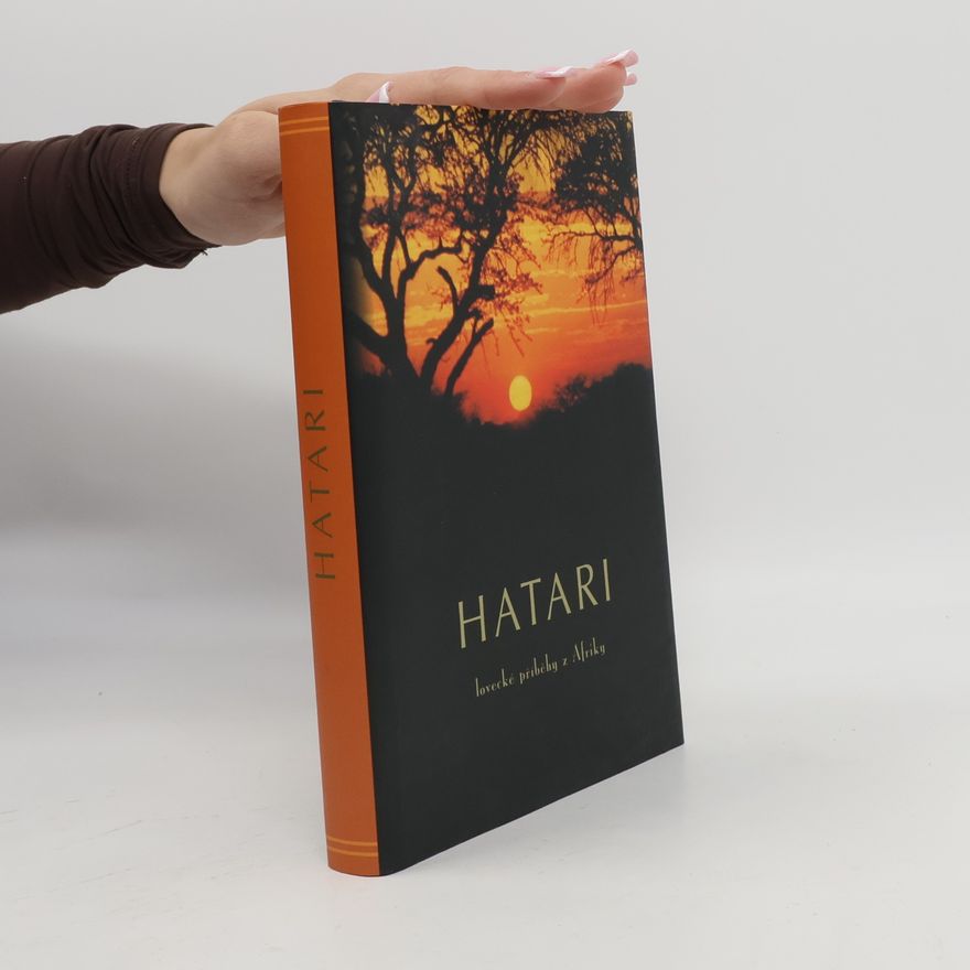 Josef Adamec z. Dětkovic Hatari: lovecké příběhy z Afriky