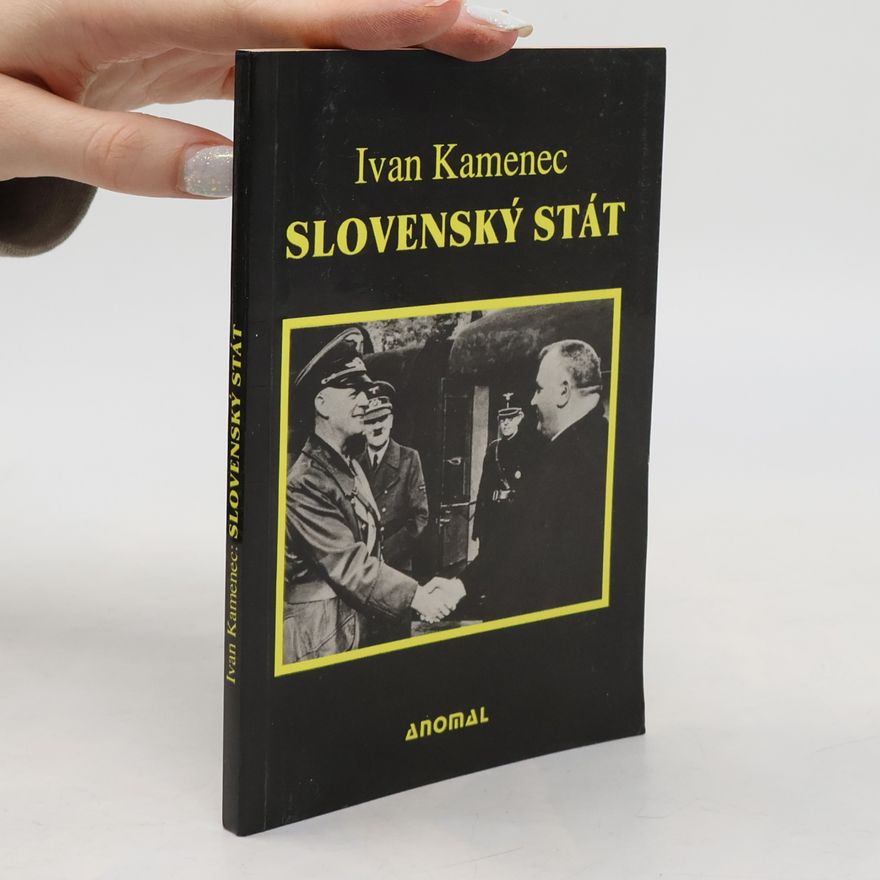 Ivan Kamenec Slovenský stát (1939-1945)