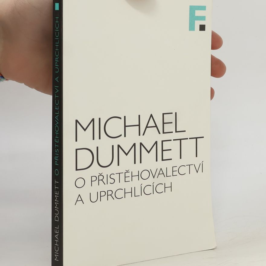 Michael Dummett O přistěhovalectví a uprchlících