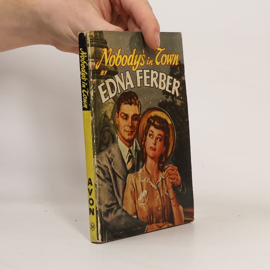 Edna Ferber Nobody's in Town