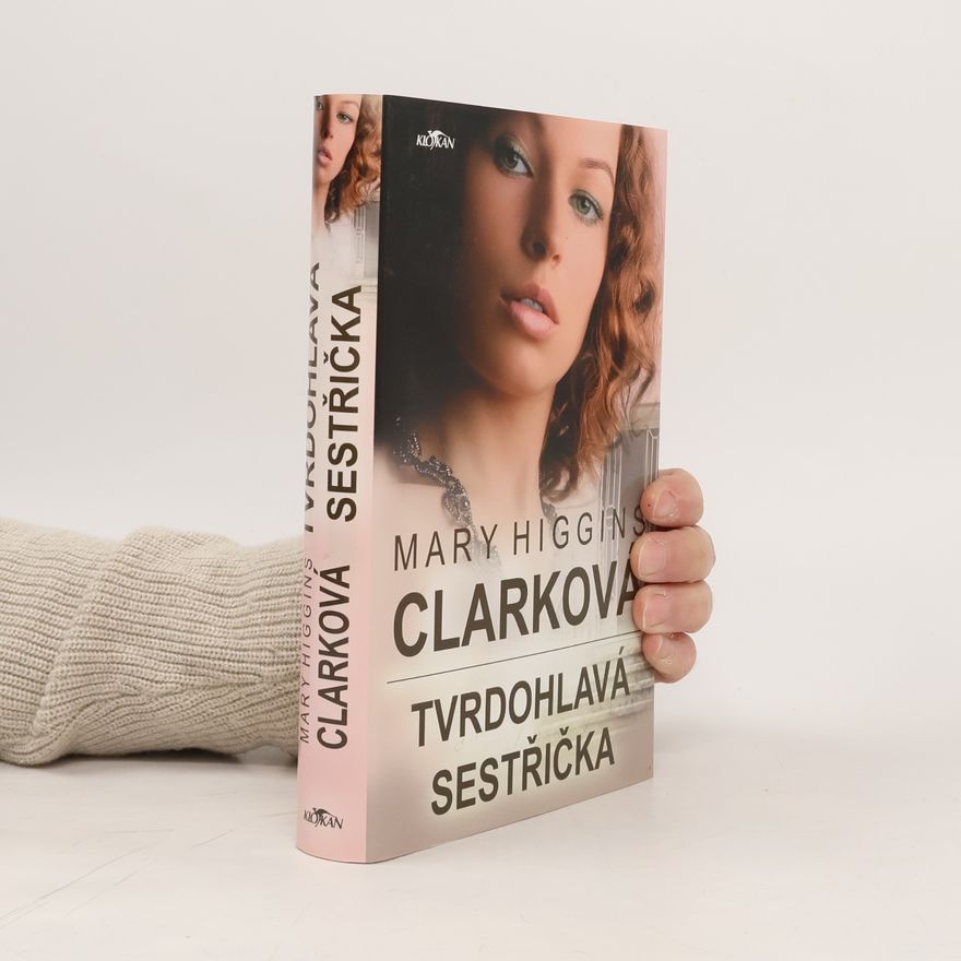 Mary Higgins Clark Tvrdohlavá sestřička