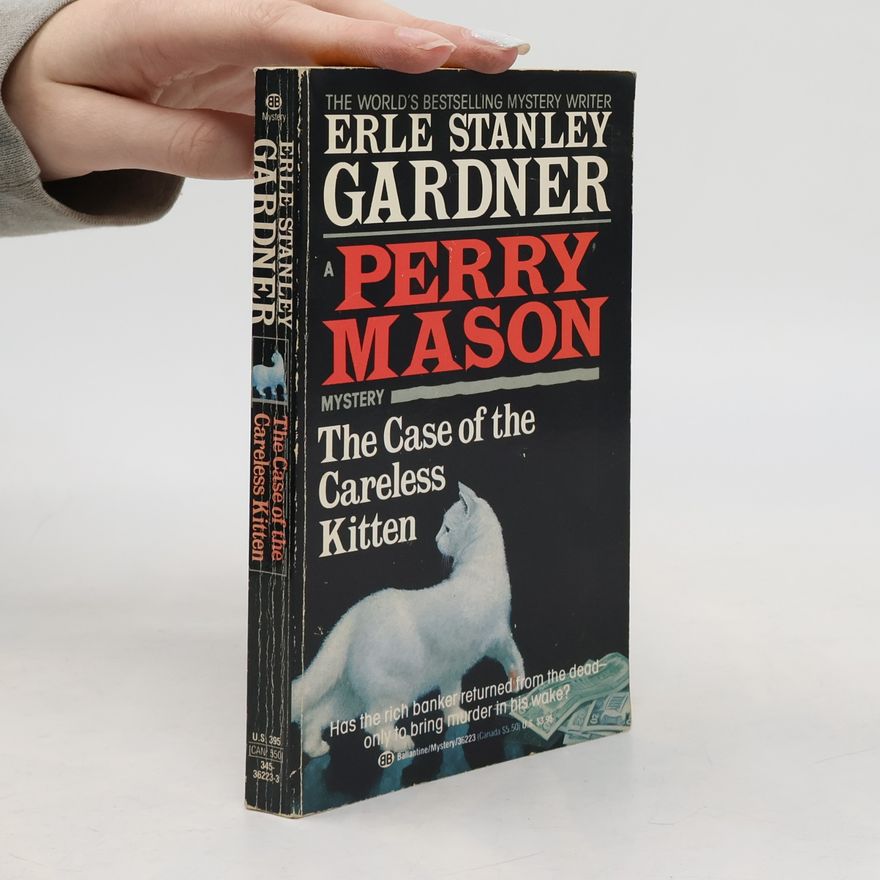 Erle Stanley Gardner The Case of the Careless Kitten