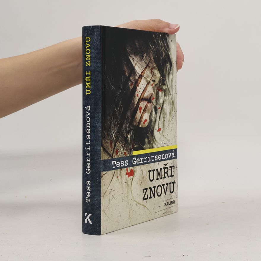 Tess Gerritsen Umři znovu