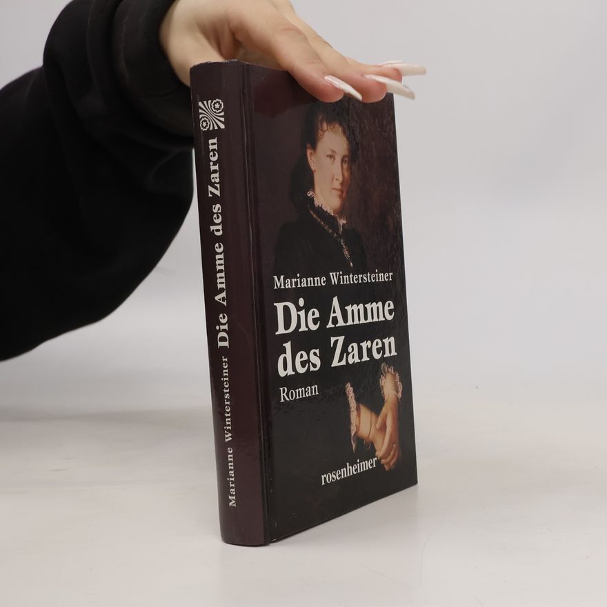 Marianne Wintersteiner Die Amme des Zaren