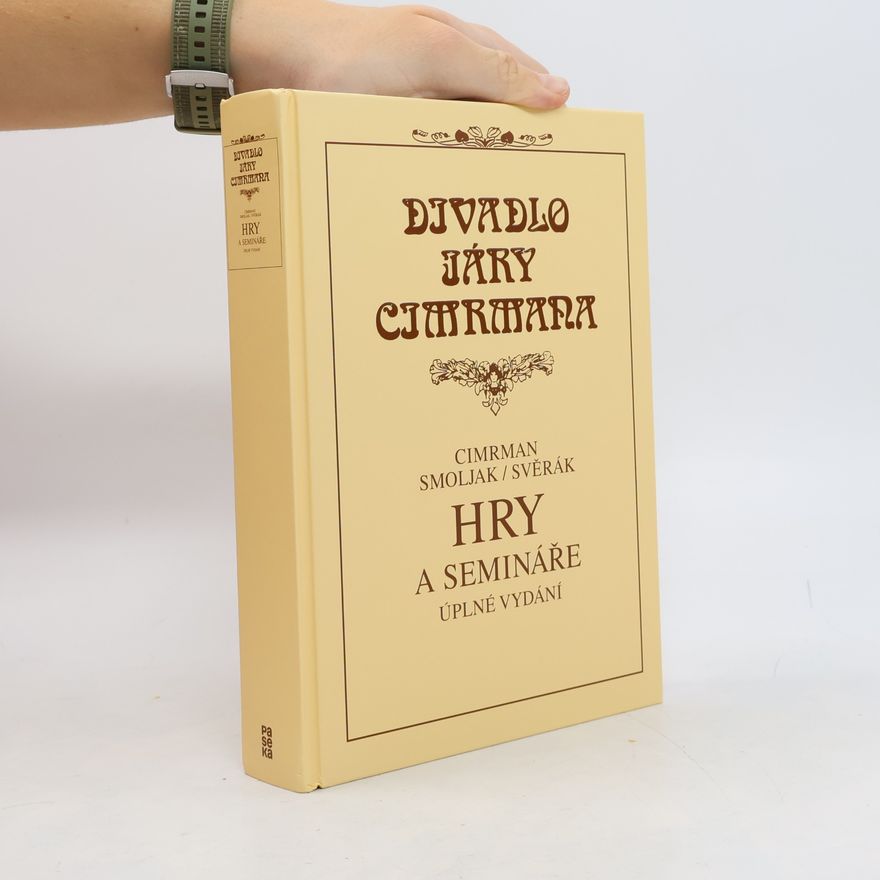 Ladislav Smoljak Hry a semináře : úplné vydání