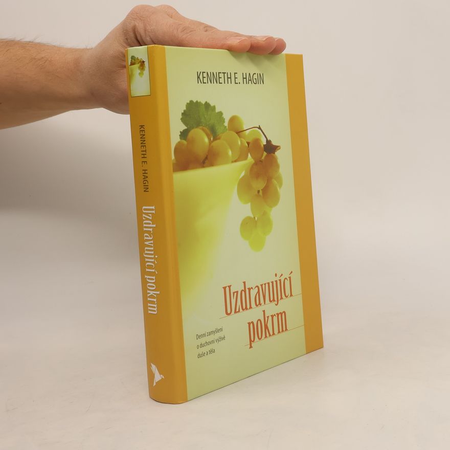 Kenneth Erwin Hagin Uzdravující pokrm