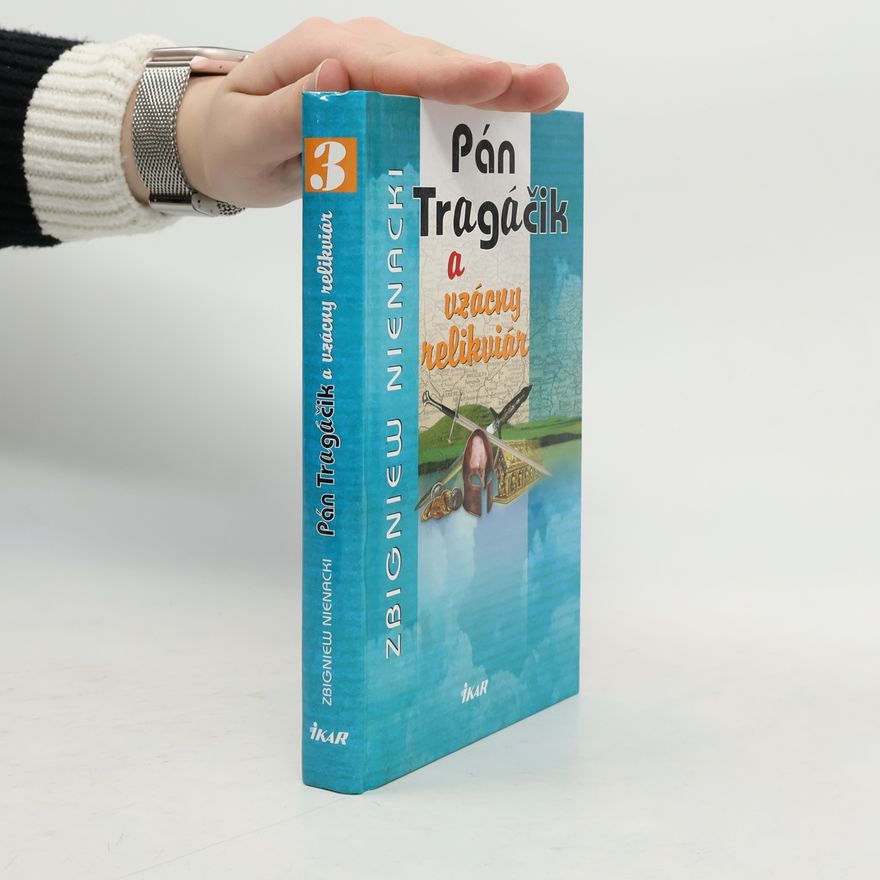 Zbigniew Nienacki Pán Tragáčik a vzácny relikviár