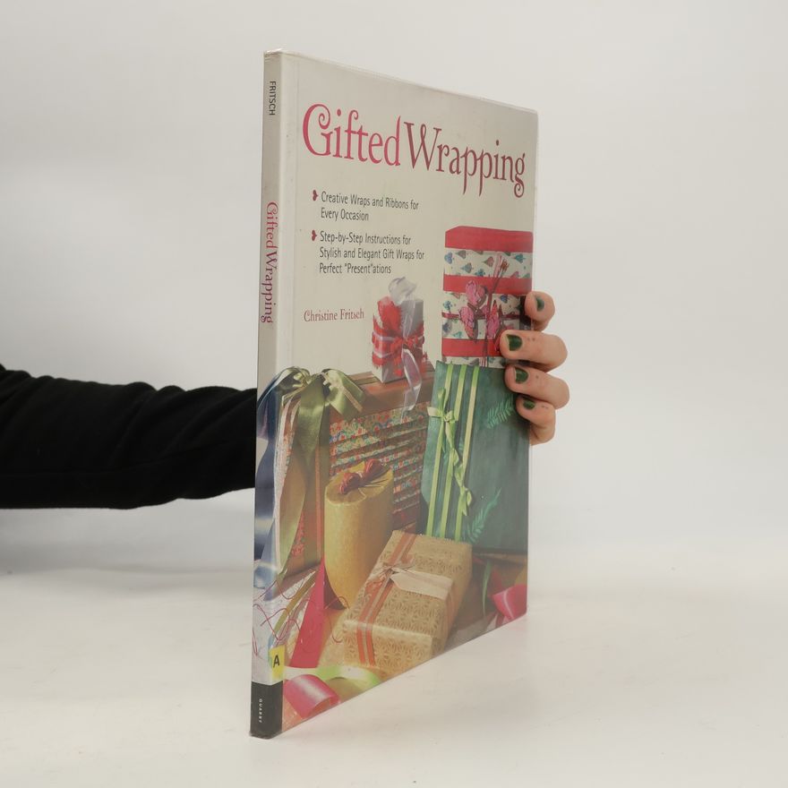 Christine Fritsch Gifted Wrapping