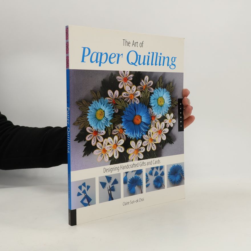 Claire Sun-ok Choi Art of Paper Quilling