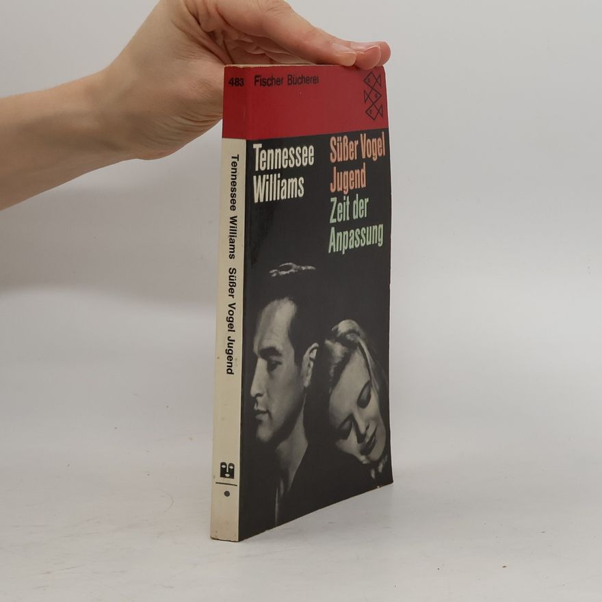 Tennessee Williams Süßer Vogel Jugend, Zeit der Anpassung