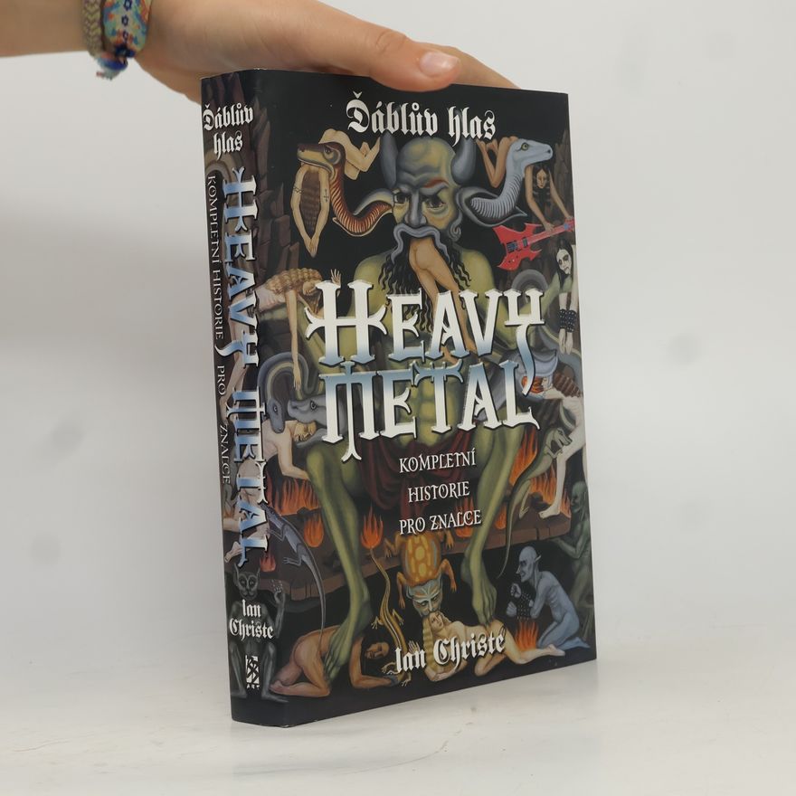 Ian Christe Heavy metal - Ďáblův hlas