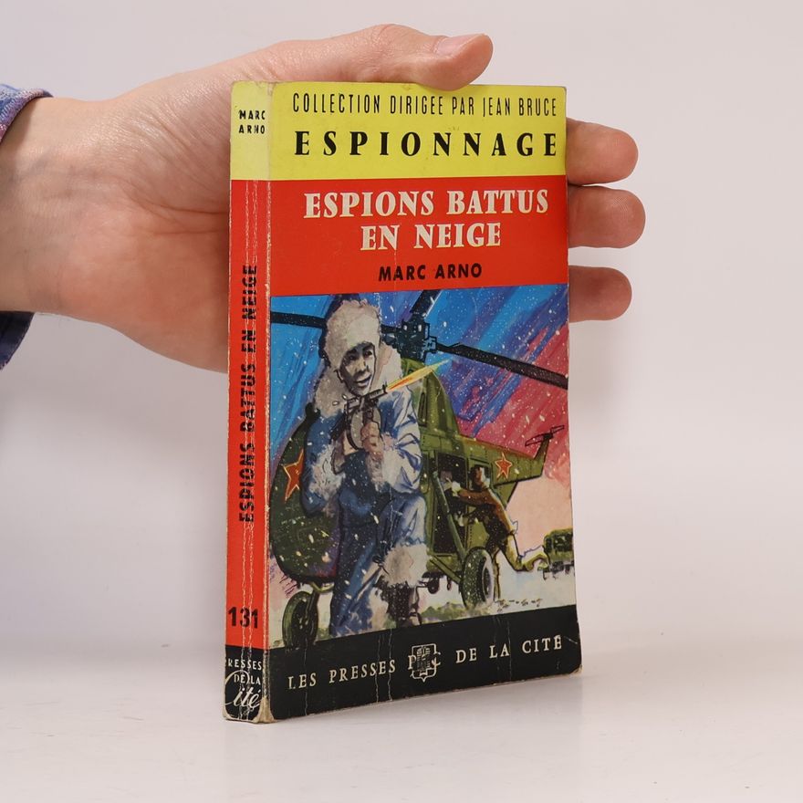 Marc Arno Espions Battus en Neige