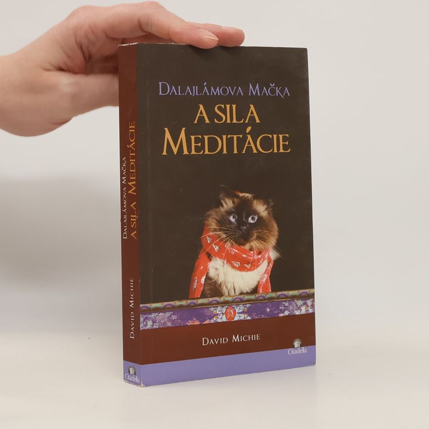 David Michie Dalajlámova mačka a sila meditácie