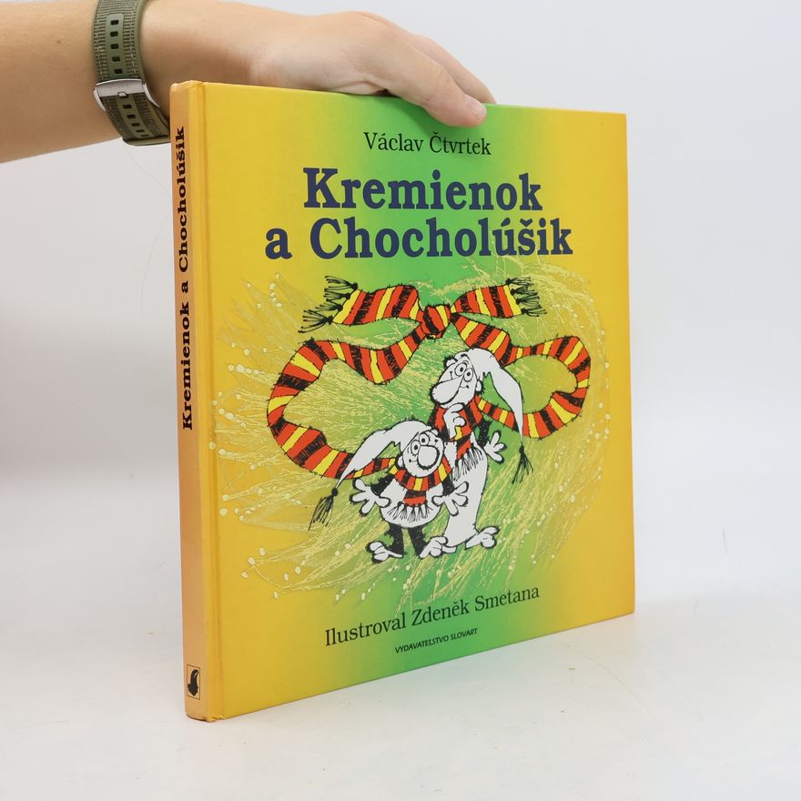 Václav Čtvrtek Kremienok a Chocholúšik