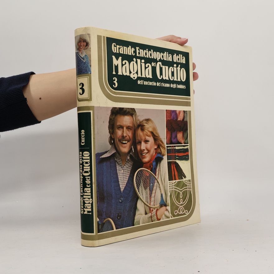 Various authors Grande Enciclopedia della Maglia e del Cucito 3