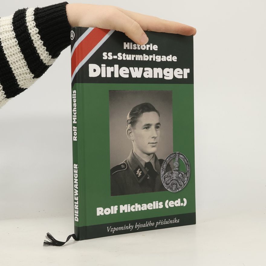 Rolf Michaelis Historie SS-Sturmbrigade Dirlewanger
