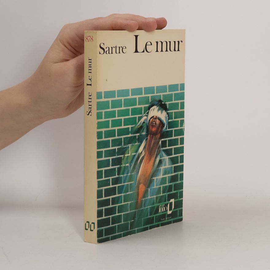 Jean-Paul Sartre Le mur