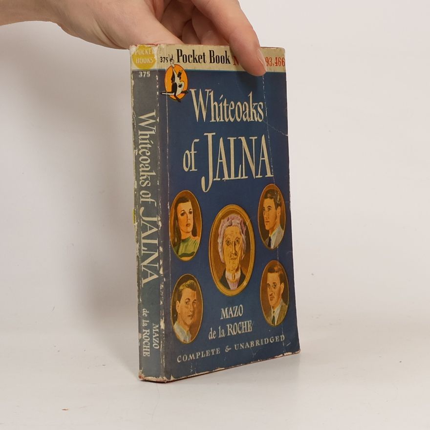 Mazo De la Roche Whiteoaks of Jalna