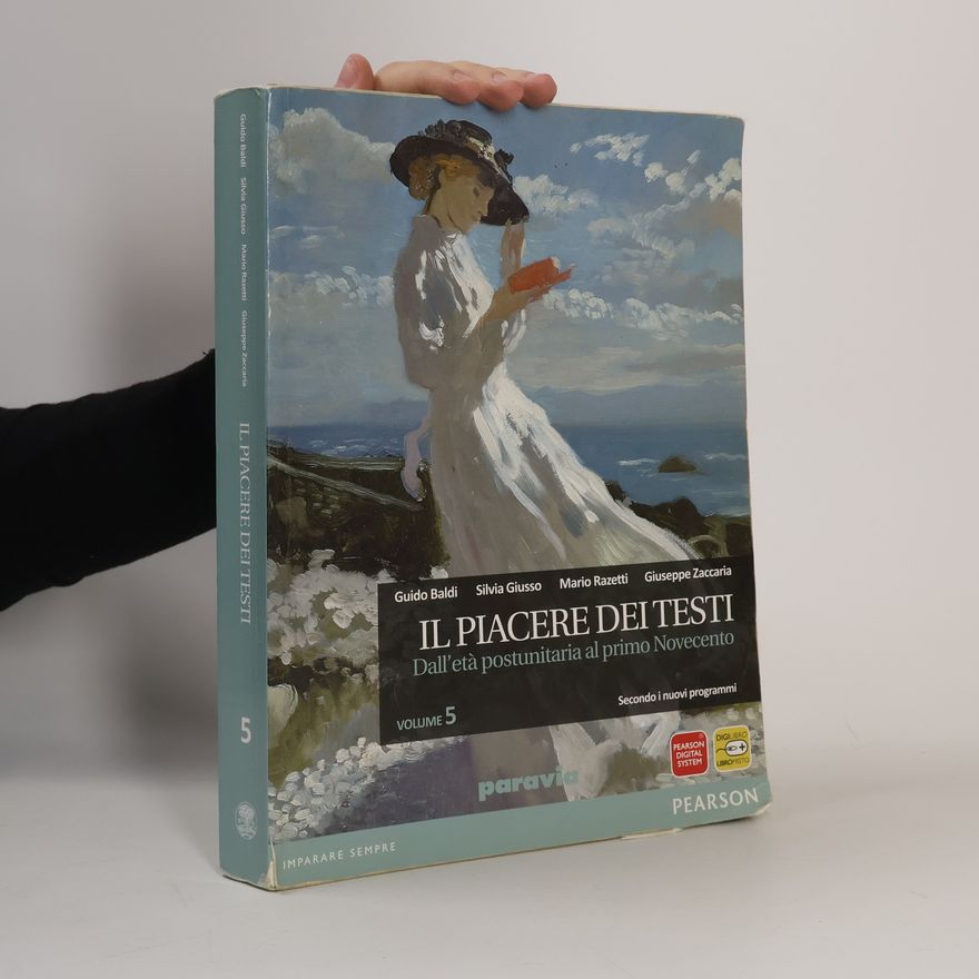 Giuseppe Zaccaria Il piacere dei testi. Dall'età postunitaria al primo Novecento - Secondo i nuovi programmi