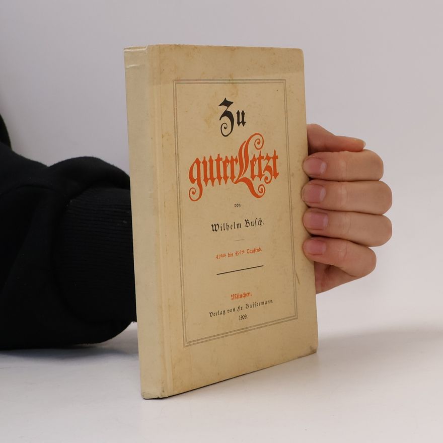 Wilhelm Busch Zu guter Letzt