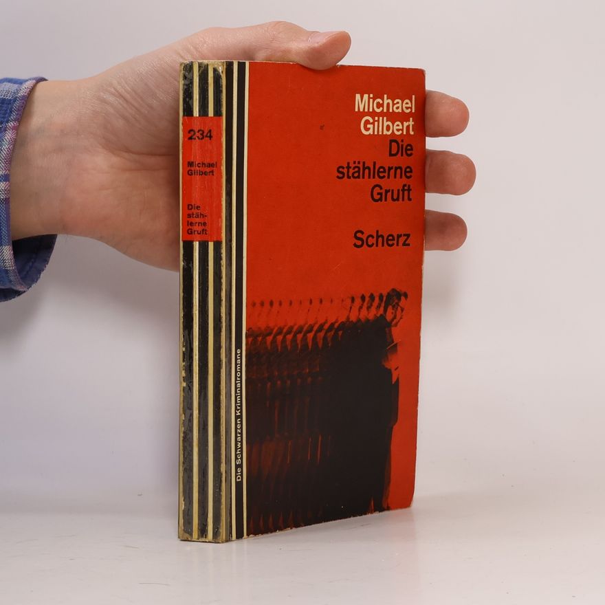 Michael Francis Gilbert Die stählerne Gruft